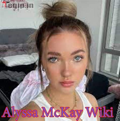 alyssa mckay parents|Alyssa McKay Wiki, Height, Age, Family, Career, Net。